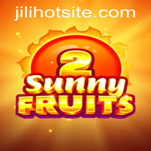 Explore the Thrilling World of SunnyFruits2: A Deep Dive into JILIHOT's Latest Hit