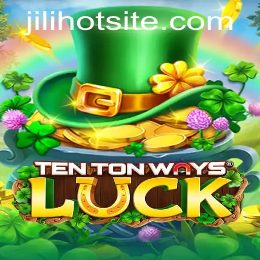 Exploring TenTonWaysLuck: A Fascinating New Game with Endless Possibilities